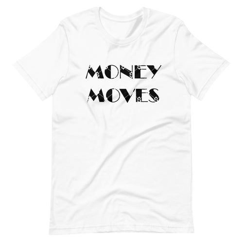 Money MovesT-Shirt